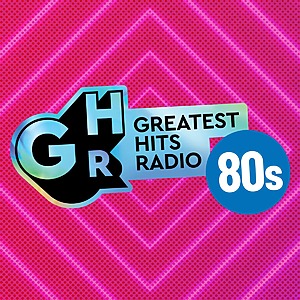 Greatest Hits Radio 80s